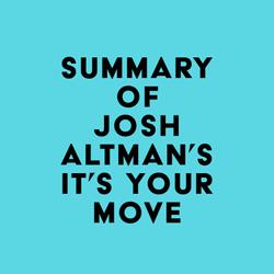 Summary of Josh Altman's It's Your Move