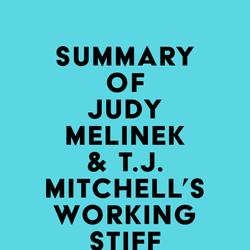 Summary of Judy Melinek, M.D. & T.J. Mitchell's Working Stiff