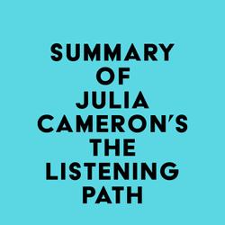 Summary of Julia Cameron's The Listening Path