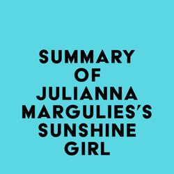 Summary of Julianna Margulies's Sunshine Girl