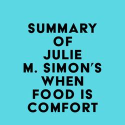 Summary of Julie M. Simon's When Food Is Comfort