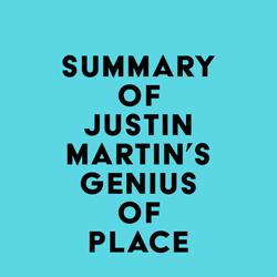 Summary of Justin Martin's Genius of Place