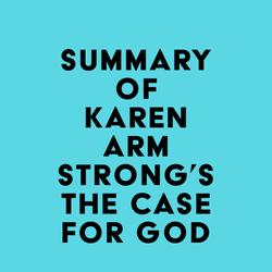 Summary of Karen Armstrong's The Case for God