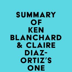 Summary of Ken Blanchard & Claire Diaz-Ortiz's One Minute Mentoring