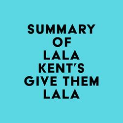 Summary of Lala Kent's Give Them Lala