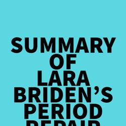 Summary of Lara Briden's Period Repair Manual