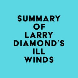 Summary of Larry Diamond's Ill Winds