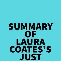 Summary of Laura Coates's Just Pursuit