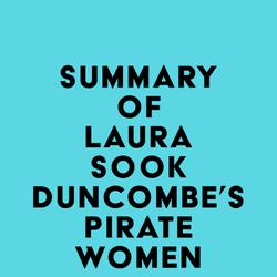 Summary of Laura Sook Duncombe's Pirate Women