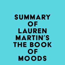 Summary of Lauren Martin's The Book of Moods