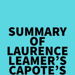 Summary of Laurence Leamer's Capote's Women