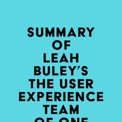 Summary of Leah Buley's The User Experience Team of One