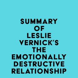 Summary of Leslie Vernick's The Emotionally Destructive Relationship