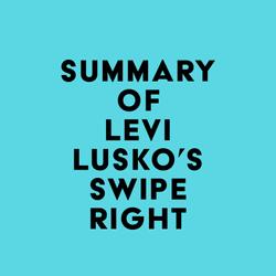 Summary of Levi Lusko's Swipe Right