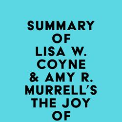 Summary of Lisa W. Coyne & Amy R. Murrell's The Joy of Parenting