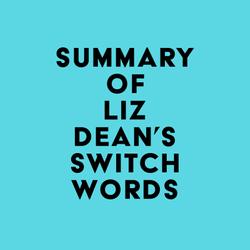 Summary of Liz Dean's Switchwords