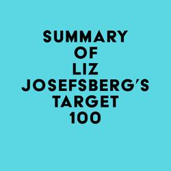 Summary of Liz Josefsberg's Target 100