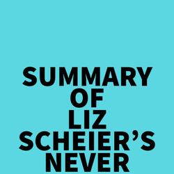 Summary of Liz Scheier's Never Simple