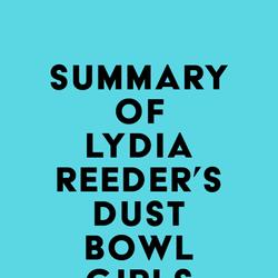 Summary of Lydia Reeder's Dust Bowl Girls