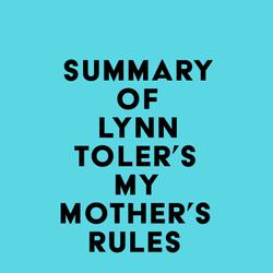 Summary of Lynn Toler's My Mother's Rules