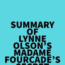 Summary of Lynne Olson's Madame Fourcade's Secret War