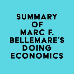 Summary of Marc F. Bellemare's Doing Economics