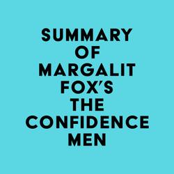 Summary of Margalit Fox's The Confidence Men