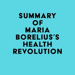 Summary of Maria Borelius's Health Revolution