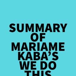 Summary of Mariame Kaba's We Do This 'Til We Free Us