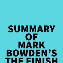 Summary of Mark Bowden's The Finish