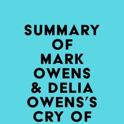 Summary of Mark Owens & Delia Owens's Cry Of The Kalahari