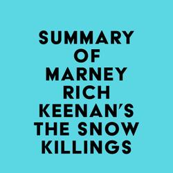 Summary of Marney Rich Keenan's The Snow Killings