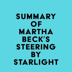 Summary of Martha Beck's Steering by Starlight