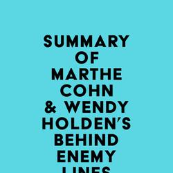 Summary of Marthe Cohn & Wendy Holden's Behind Enemy Lines