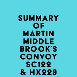 Summary of Martin Middlebrook's Convoy SC122 & HX229