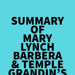 Summary of Mary Lynch Barbera & Temple Grandin's Turn Autism Around