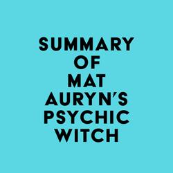 Summary of Mat Auryn's Psychic Witch