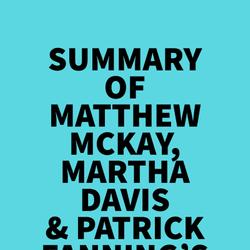 Summary of Matthew McKay, Martha Davis & Patrick Fanning's Thoughts and Feelings