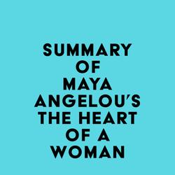 Summary of Maya Angelou's The Heart of a Woman