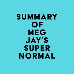 Summary of Meg Jay's Supernormal