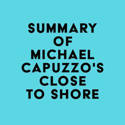 Summary of Michael Capuzzo's Close to Shore