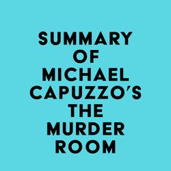 Summary of Michael Capuzzo's The Murder Room