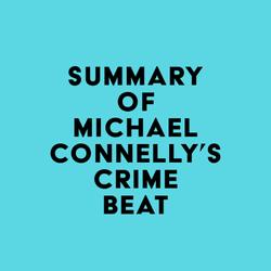 Summary of Michael Connelly's Crime Beat