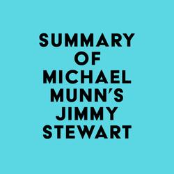 Summary of Michael Munn's Jimmy Stewart