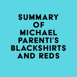 Summary of Michael Parenti's Blackshirts and Reds