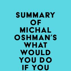 Summary of Michal Oshman's What Would You Do If You Weren't Afraid?