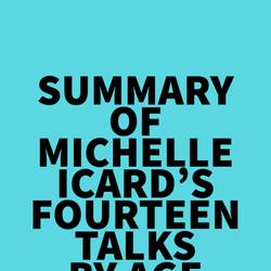 Summary of Michelle Icard's Fourteen Talks by Age Fourteen