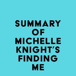 Summary of Michelle Knight's Finding Me