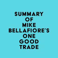 Summary of Mike Bellafiore's One Good Trade