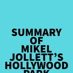 Summary of Mikel Jollett's Hollywood Park